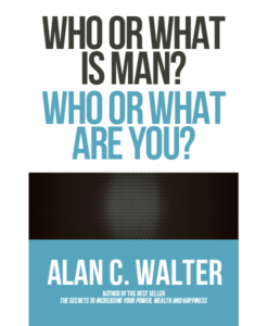 Who or What is Man? Who or What Are You?