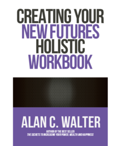 Creating Your New Futures Holistic Workbook (E-Book)